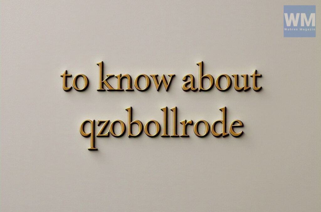 to know about qzobollrode